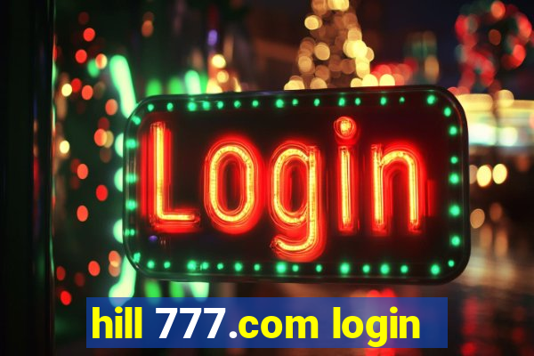 hill 777.com login